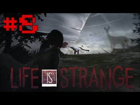 Life Is Strange: Pt. 8 - The End (For Now)