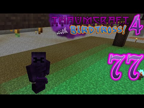 Thaumcraft 4.2.3.5 with Birdtross #77 - Void Armor (Modded Minecraft)