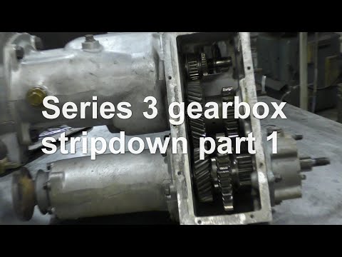 Series 3 gearbox stripdown part 1