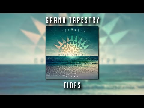 Grand Tapestry - Tides
