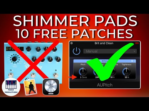 Shimmer Pad and Reverb Effect Logic Pro X Mainstage 3 Tutorial | 10 FREE PATCHES
