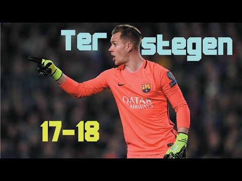 Marc - André Ter Stegen ● Overall ● 2017- 2018 | Barcelona