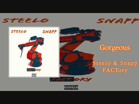 Steelo x Snapp - " Gorgeous | Prod. By @CashMoneyAp x @FORTY38_ "