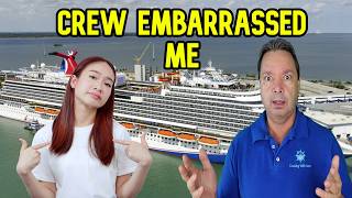 CARNIVAL CREW EMBARRASSED US ON OUR CRUISE