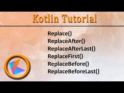 260 Kotlin Tutorial Replace
