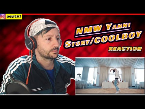 Reactionez la NMW Yanni - Story/COOLBOY