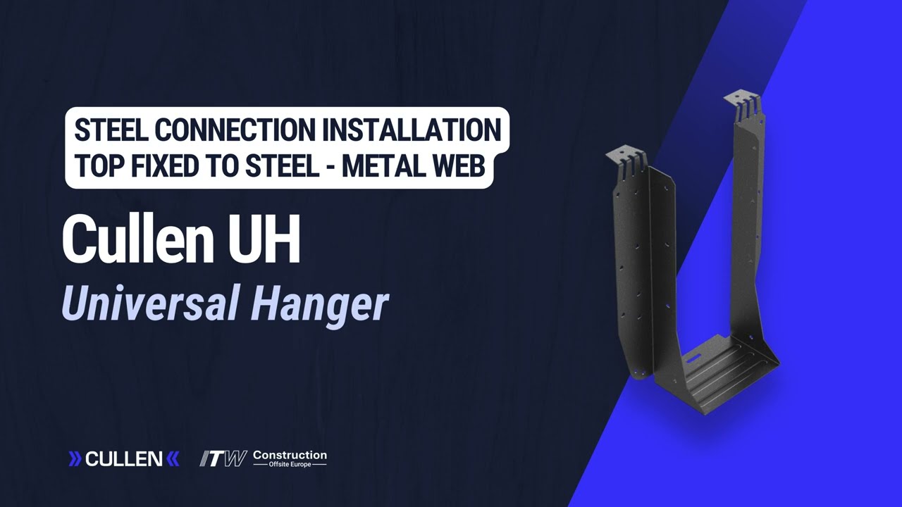 Cullen Universal Hanger (UH): Metal Web Steel Connection Installation