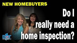 Do I really need a home inspection?  You may be surprised!