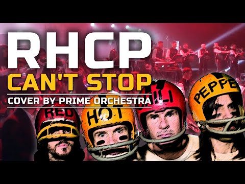 Red Hot Chili Peppers - Can't Stop (cover by Prime Orchestra)