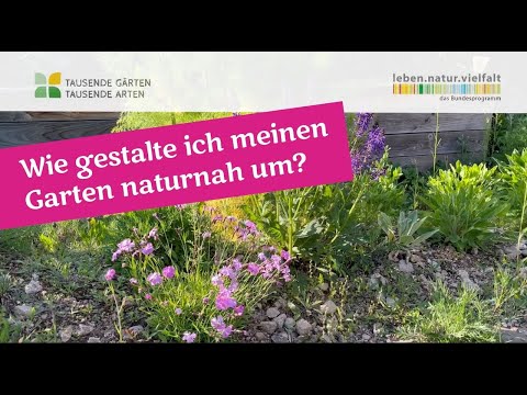 Rundgang - Wie gestalte ich meinen Garten naturnah um?