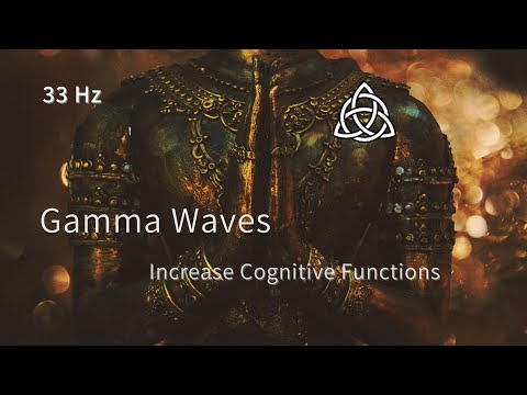 33 Hz | Gamma Frequency  Meditation | Increase Cognitive Functions