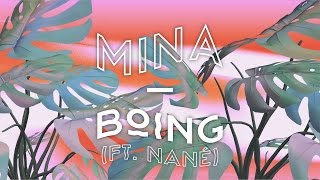 Mina - Boing (feat. Nané)