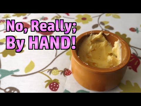 Making Butter By Hand (no, really)