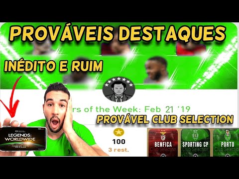 QUEM SERÃO OS DESTAQUES DESSA SEMANA? NOVO CLUB SELECTION? EMPRESÁRIO INÉDITO DA KONAMI É UM FIASCO!