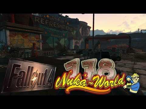 NUKA WORLD | FALLOUT 4 [178] * Welt der Erfrischung * [Deutsch/Lets Play]