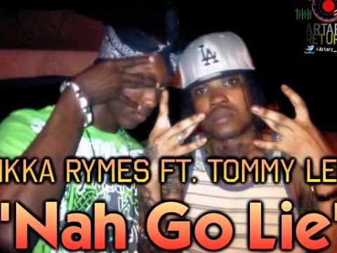 Sikka Rymes Ft. Tommy Lee ["Nah Go Lie"] - December 2012  @Artary_Ja