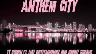 Ty Durden- Anthem City