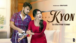 Kyon Ki itna Pyar | Heart Touchingh Sad Love Story | Hindi Sad Song | Love Story |Sun Films