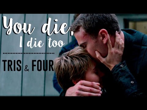 Tris & Four - You Die, I Die Too