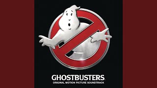 Ghostbusters (I&#39;m Not Afraid) (from the &quot;Ghostbusters&quot; Original Motion Picture Soundtrack)