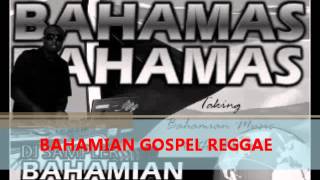 Bahamas Gospel Mix Vol.1 (90's Gospel Music) Christian Massive - Selector