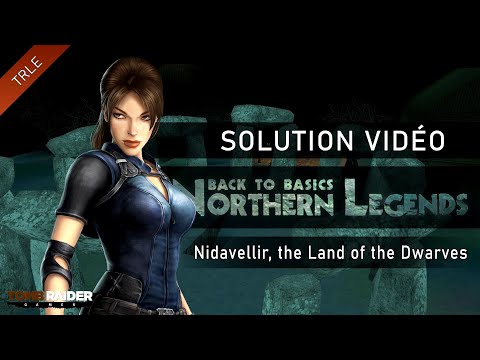 [TRLE] Tomb Raider BtB 2013 : Northern Legends - #03 - Nidavellir, the Land of the Dwarves