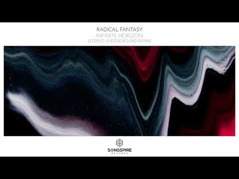 Radical Fantasy - Infinite Horizon (Stereo Underground Remix)