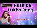 HUSN KE LAKHO RANG I PRIYANKA MITRA I THE TIME SIGNATURE