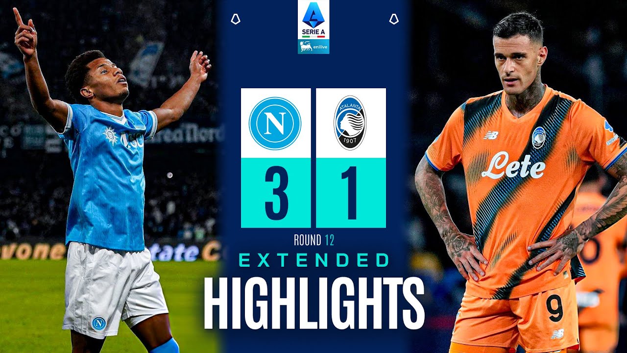 NAPOLI-ATALANTA 3-1 | EXTENDED HIGHLIGHTS | SERIE A 2025/26