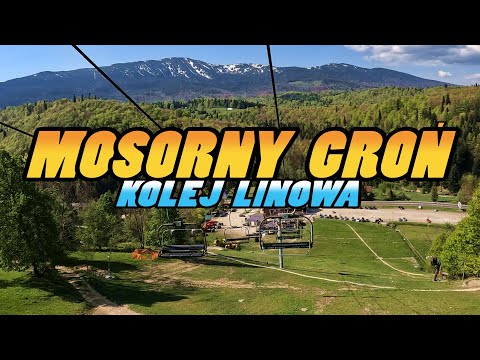 Kolej Linowa MOSORNY GROŃ || Chair Lift Ride - Zawoja Poland (4k)
