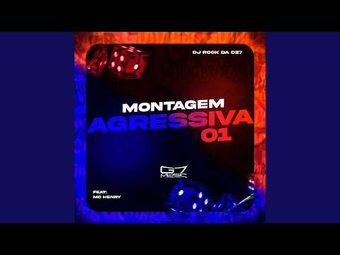 Montagem Agressiva 01