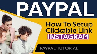 How to setup Clikable Paypal Paypal Link in Instagram Account 2021