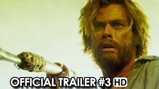 In the Heart of the Sea ft. Chris Hemswoth, Tom Holland Official Trailer #3 (2015) HD