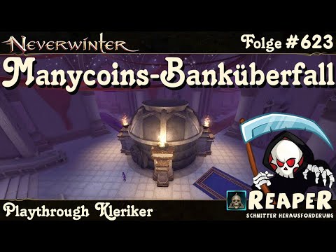 NEVERWINTER #623 Manycoins-Banküberfall -Herausforderung des Schnitters- Kleriker Gameplay deutsch