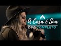 A Casa É Sua Casa Worship DVD Completo