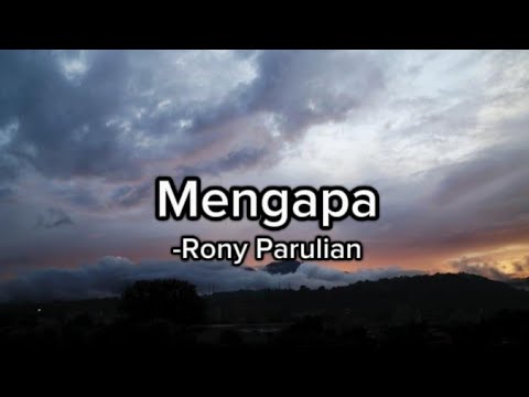 Mengapa - Rony Parulian | Lirik Lagu