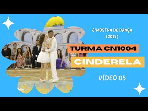 APRESENTAÇÃO DA TURMA CN1004 - CINDERELA - 8ª MOSTRA DE DANÇA DO IEGRS (2015)