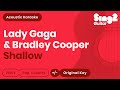 Shallow - Lagy Gaga, Bradley Cooper (Acoustic Karaoke)
