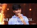 Har Kisi Ko Nahi Milta Yahan Pyaar Zindagi Mein Ft Mohammad Faiz Status Status Viral