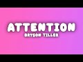 Bryson Tiller Attention Lyrics