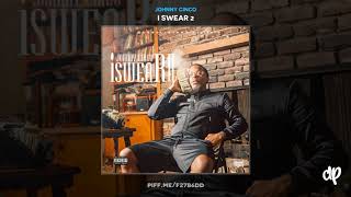 Johnny Cinco -  Ball Forever [I Swear 2]