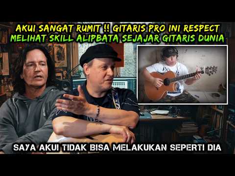 Akui Sangat Rumit ❗ Gitaris Pro ini Respect Melihat Skill Alip Ba Ta Sejajar Dengan Gitaris Dunia