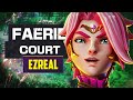 FAERIE COURT Ezreal - Tested and Rated! - LOL