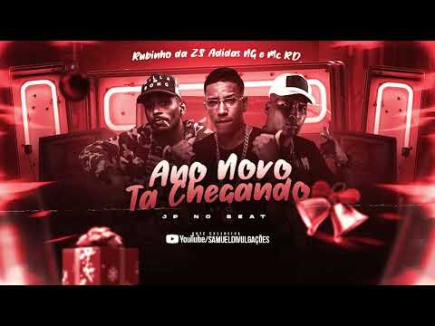 ADIDAS NG, RUBINHO DA ZS, MC RD - ANO NOVO TA CHEGANDO