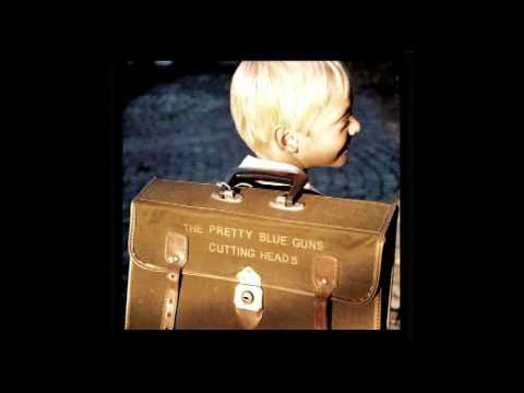 the pretty blue guns - lost faith.wmv