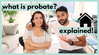 What is Probate? and why does it take so long?