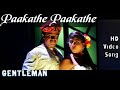 Pakkathe Pakkathe | Gentleman HD Video Song + HD Audio | Arjun,Subhashri | A.R.Rahman