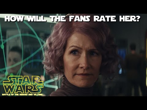 Is Admiral Holdo the worst character in Star Wars?  (Battle of the Heroes and Villains)