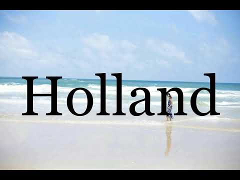 How To Pronounce Holland🌈🌈🌈🌈🌈🌈Pronunciation Of Holland