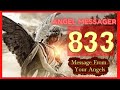 ️Angel Number 833 Meaning ️connect With Your Angels And Guides